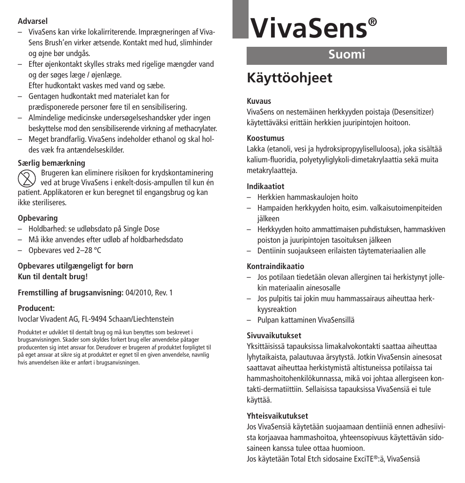 Suomi, Vivasens, Käyttöohjeet | Ivoclar Vivadent VivaSens User Manual | Page 13 / 28