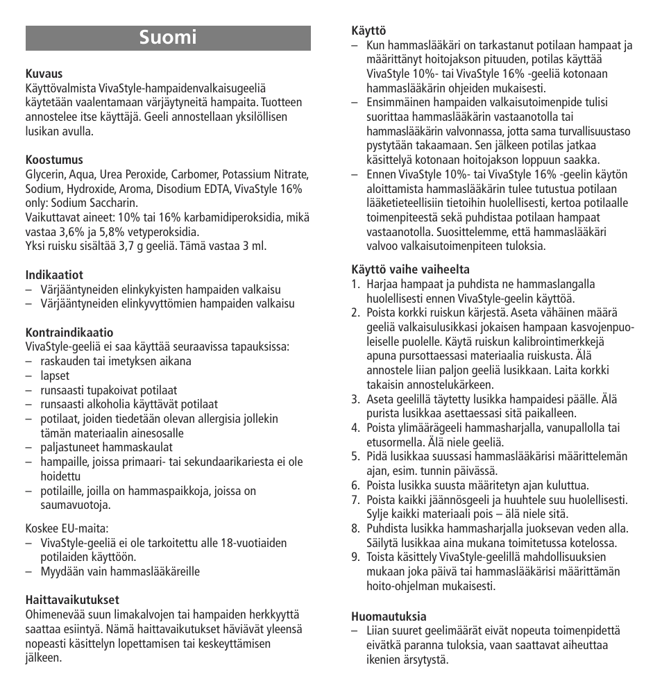 Suomi | Ivoclar Vivadent VivaStyle 10% - 16% (At Home) User Manual | Page 14 / 28
