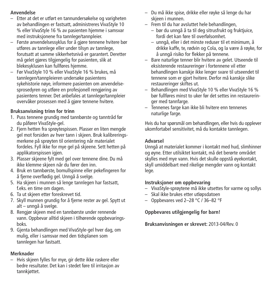 Ivoclar Vivadent VivaStyle 10% - 16% (At Home) User Manual | Page 16 / 28