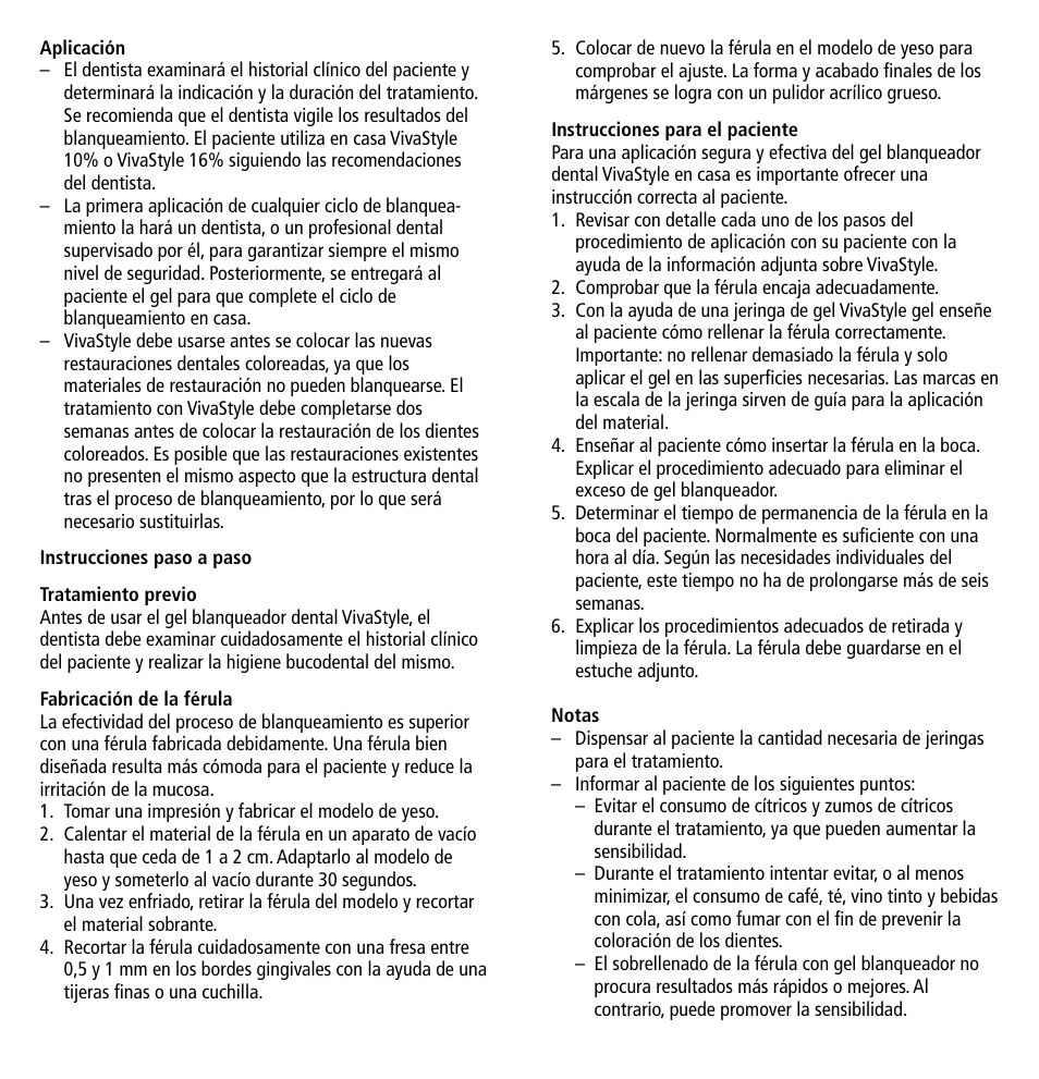 Ivoclar Vivadent VivaStyle 10% -16% (Dentists) User Manual | Page 10 / 32