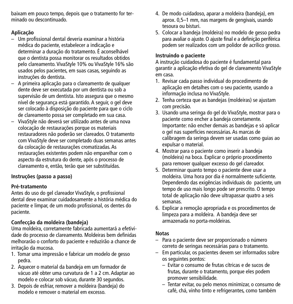 Ivoclar Vivadent VivaStyle 10% -16% (Dentists) User Manual | Page 12 / 32