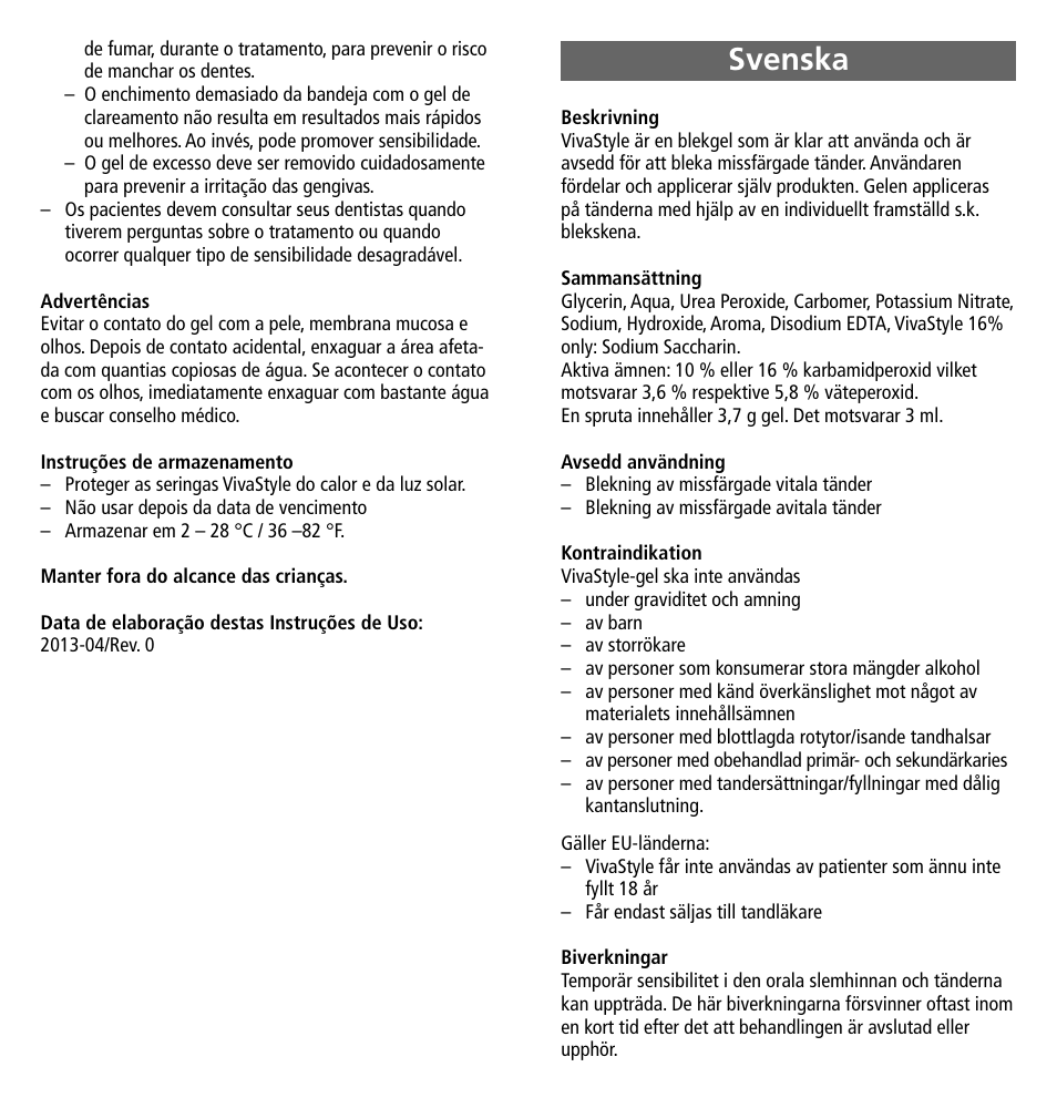 Svenska | Ivoclar Vivadent VivaStyle 10% -16% (Dentists) User Manual | Page 13 / 32