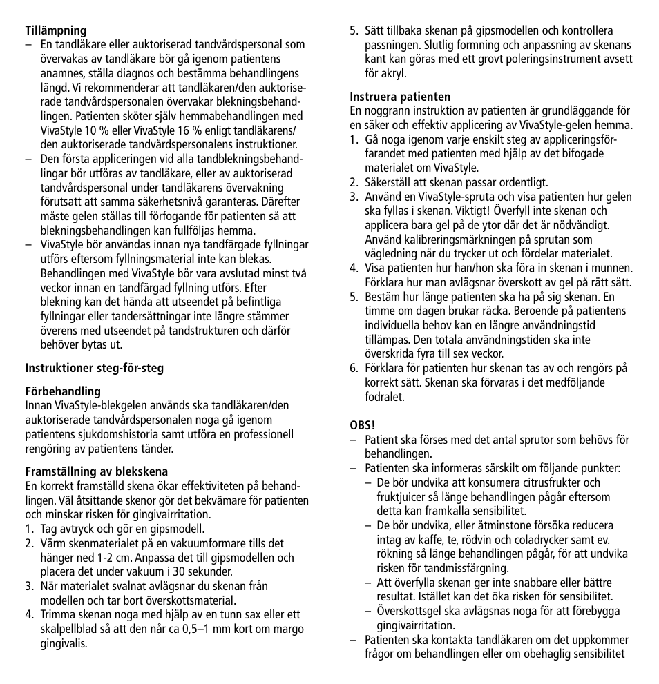 Ivoclar Vivadent VivaStyle 10% -16% (Dentists) User Manual | Page 14 / 32