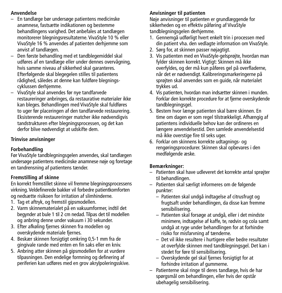 Ivoclar Vivadent VivaStyle 10% -16% (Dentists) User Manual | Page 16 / 32