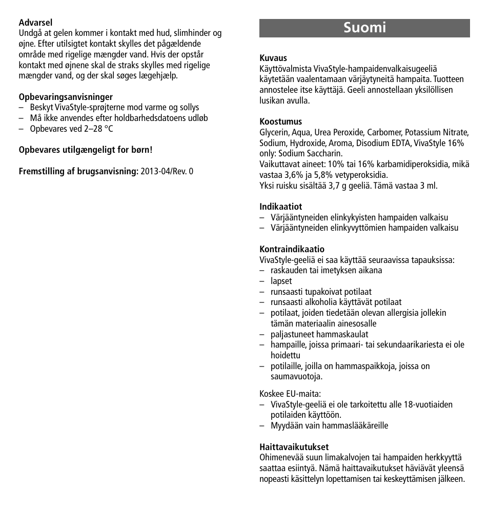 Suomi | Ivoclar Vivadent VivaStyle 10% -16% (Dentists) User Manual | Page 17 / 32