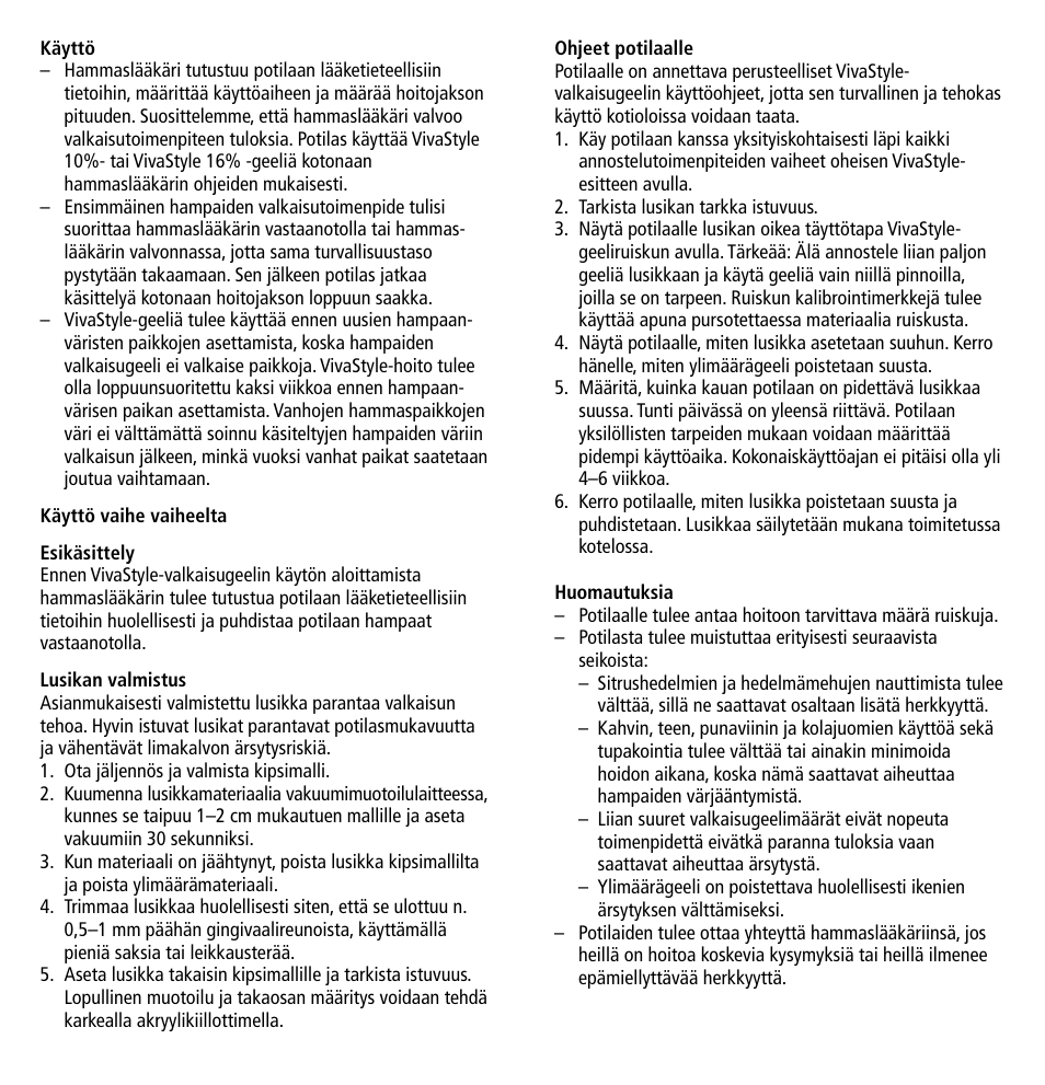 Ivoclar Vivadent VivaStyle 10% -16% (Dentists) User Manual | Page 18 / 32