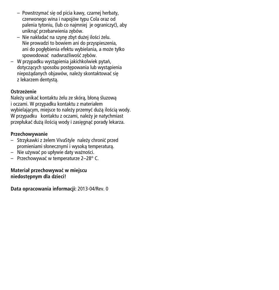 Ivoclar Vivadent VivaStyle 10% -16% (Dentists) User Manual | Page 31 / 32