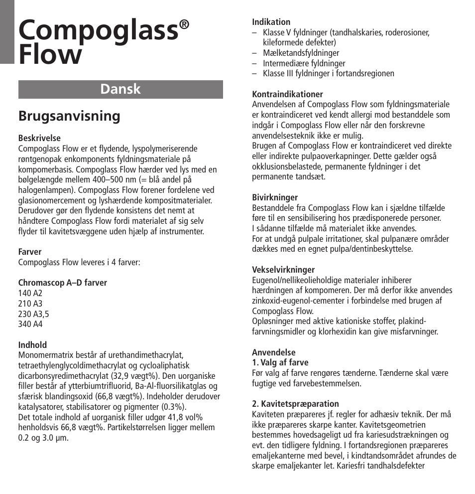 Dansk, Compoglass, Flow | Brugsanvisning | Ivoclar Vivadent Compoglass Flow v.1.pdf User Manual | Page 19 / 32