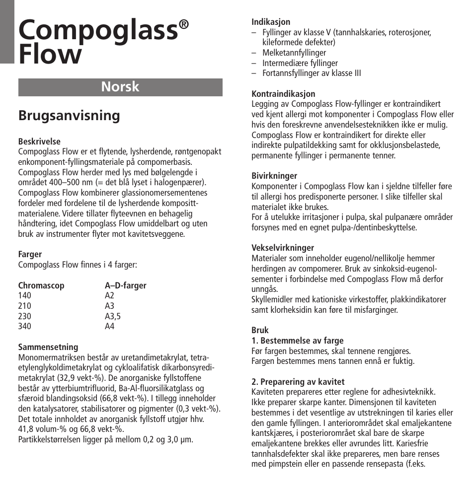 Norsk, Compoglass, Flow | Brugsanvisning | Ivoclar Vivadent Compoglass Flow v.1.pdf User Manual | Page 24 / 32