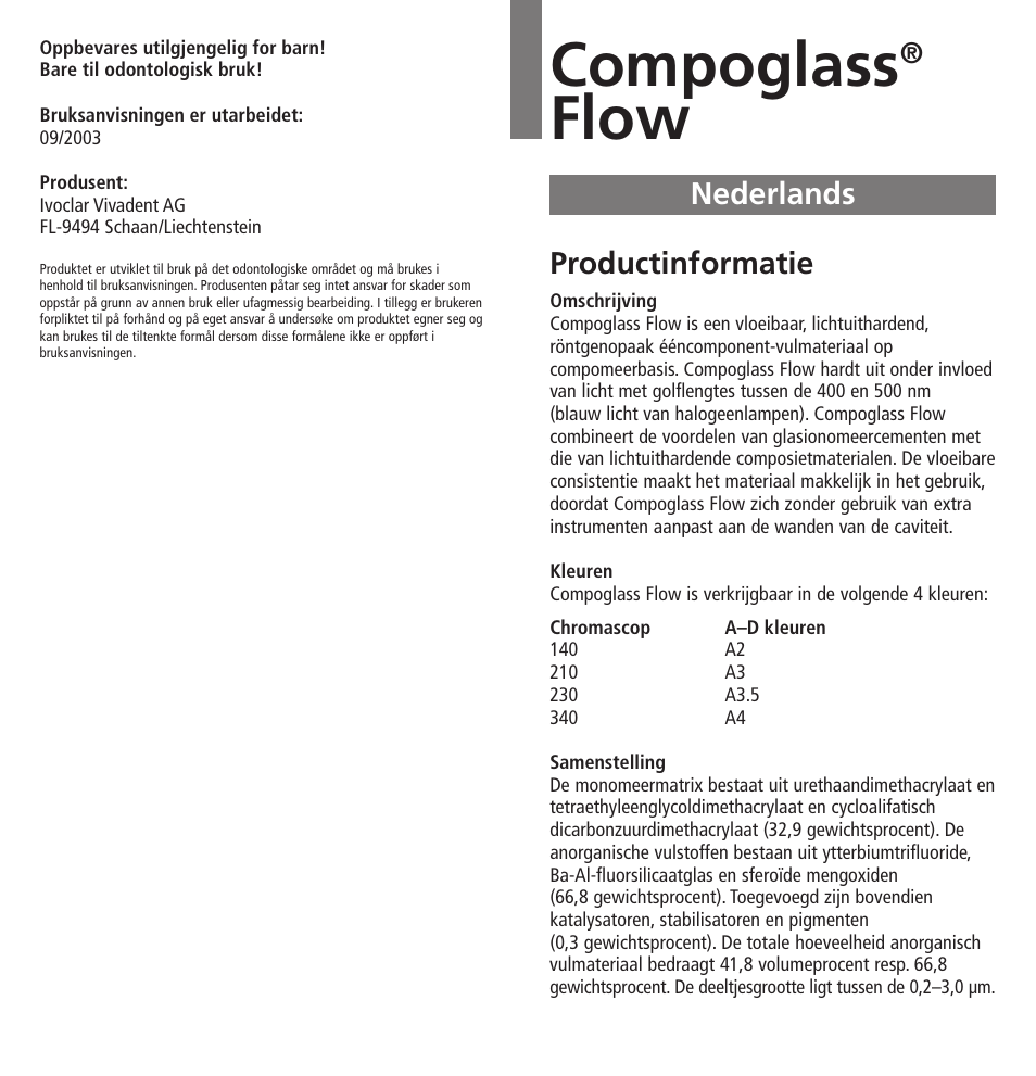 Nederlands, Compoglass, Flow | Productinformatie | Ivoclar Vivadent Compoglass Flow v.1.pdf User Manual | Page 26 / 32