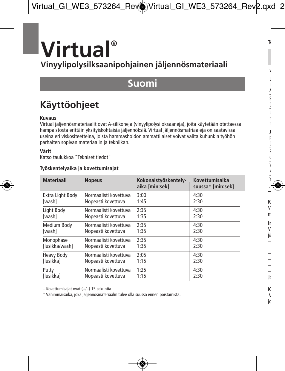 Suomi, Virtual, Käyttöohjeet | Vinyylipolysilksaanipohjainen jäljennösmateriaali | Ivoclar Vivadent Virtual v.3 User Manual | Page 42 / 80