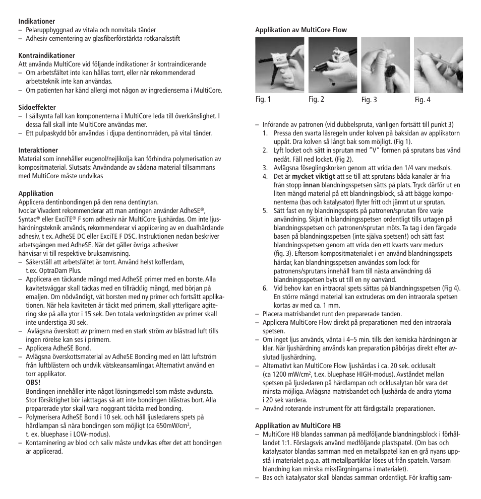 Ivoclar Vivadent MultiCore v.2 User Manual | Page 17 / 40