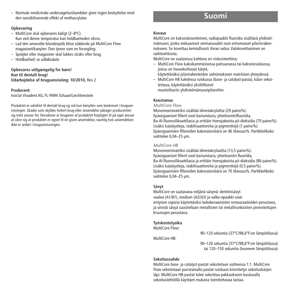 Suomi | Ivoclar Vivadent MultiCore v.2 User Manual | Page 21 / 40