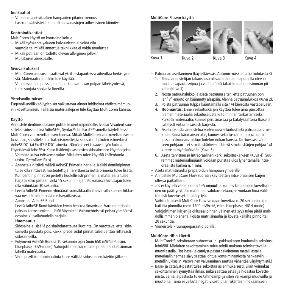 Ivoclar Vivadent MultiCore v.2 User Manual | Page 22 / 40