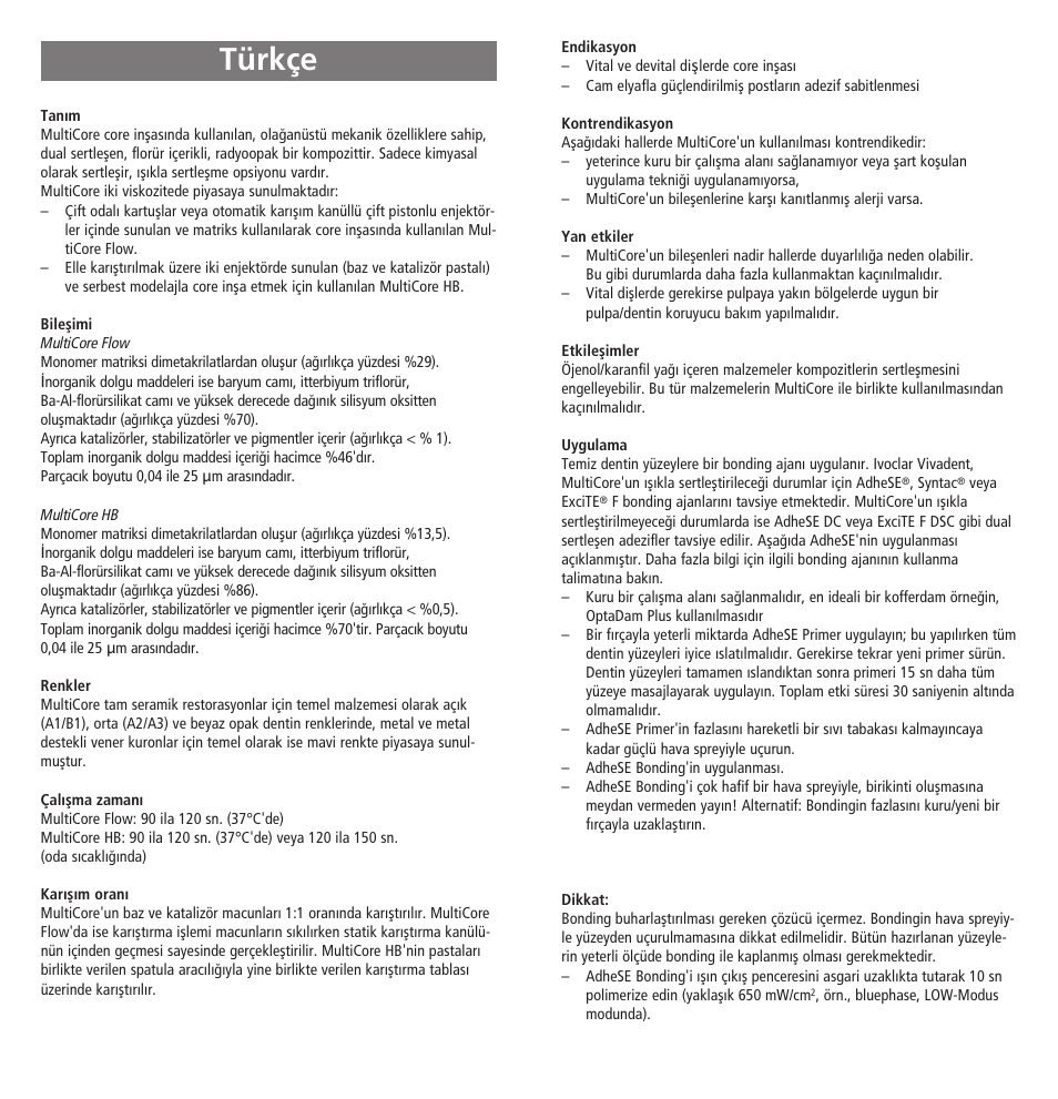 Türkçe | Ivoclar Vivadent MultiCore v.2 User Manual | Page 32 / 40