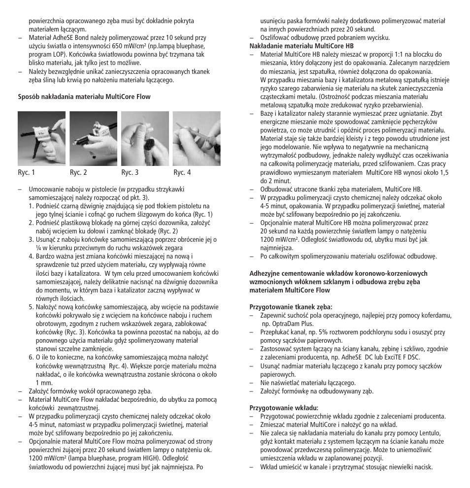 Ivoclar Vivadent MultiCore v.2 User Manual | Page 38 / 40