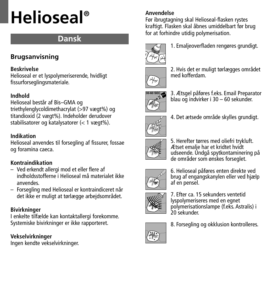 Dansk, Helioseal, Brugsanvisning | Ivoclar Vivadent Helioseal v.1 User Manual | Page 12 / 20