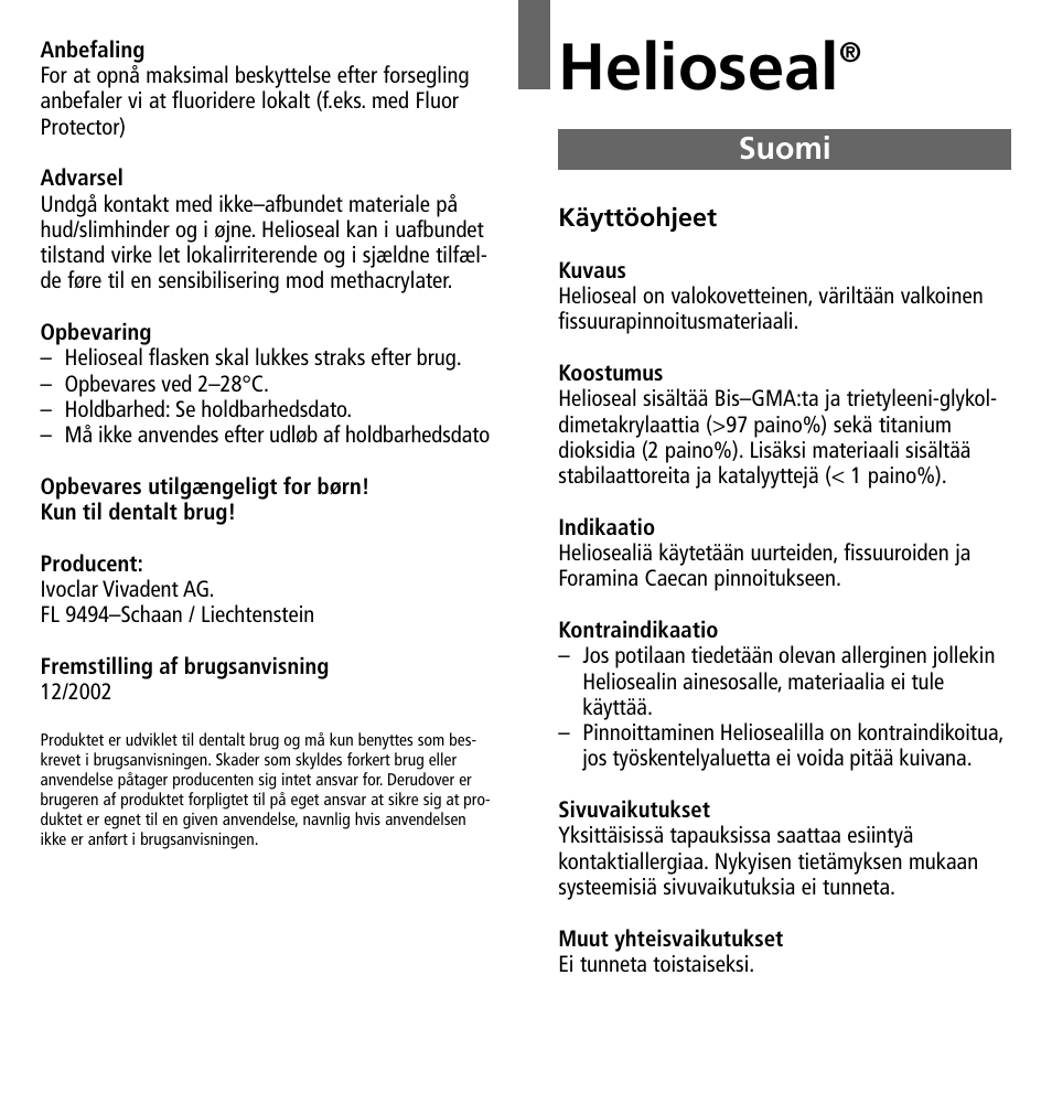 Suomi, Helioseal | Ivoclar Vivadent Helioseal v.1 User Manual | Page 13 / 20