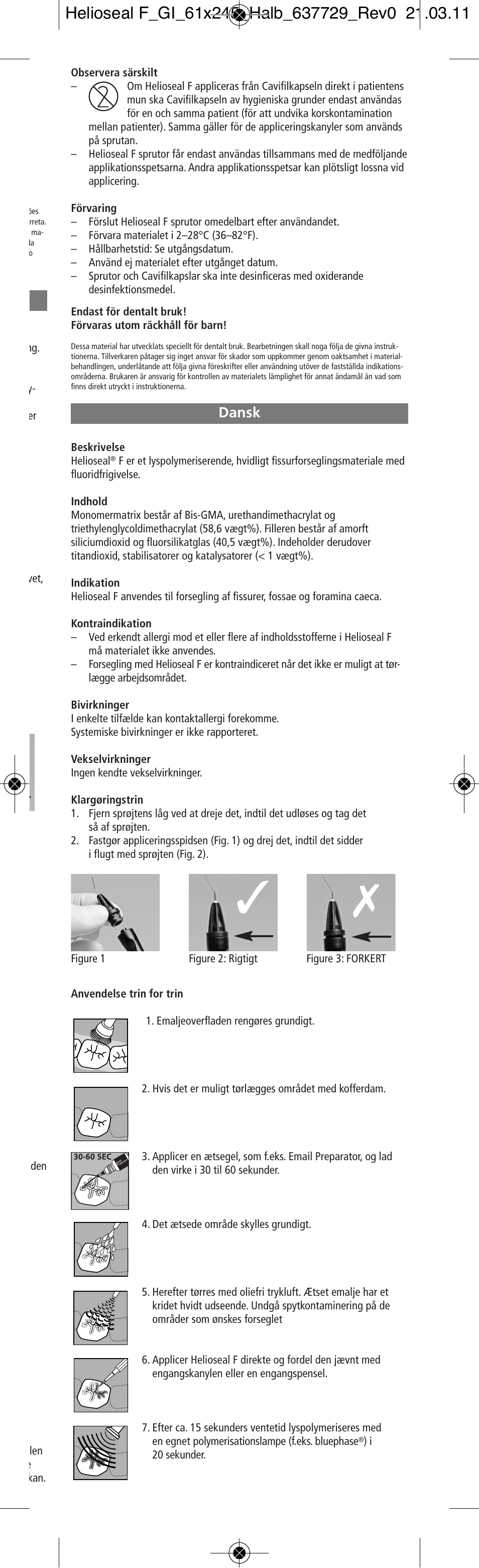 Dansk | Ivoclar Vivadent Helioseal F v.2 User Manual | Page 9 / 20