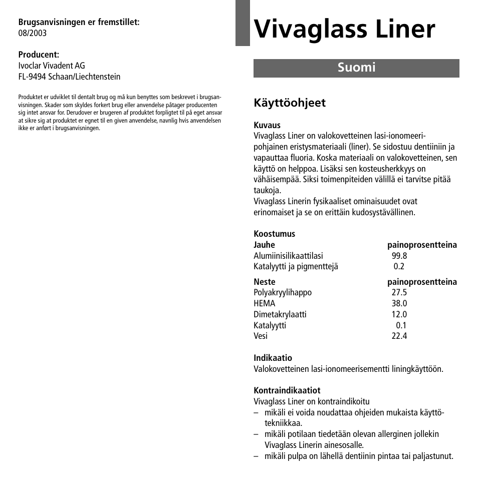 Suomi, Vivaglass liner, Käyttöohjeet | Ivoclar Vivadent Vivaglass Liner v.1 User Manual | Page 17 / 24