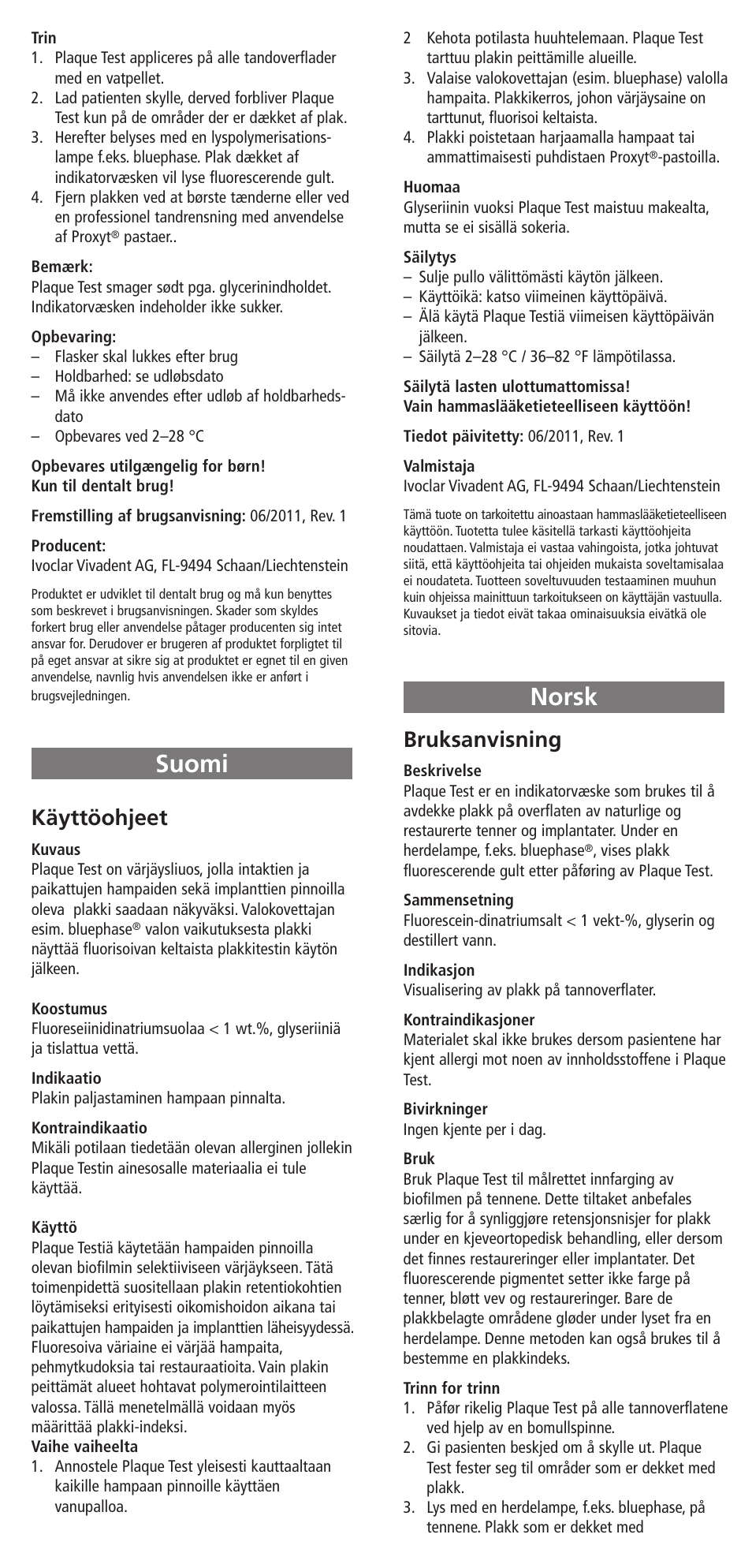 Norsk, Suomi, Suomi norsk | Käyttöohjeet, Bruksanvisning | Ivoclar Vivadent Plaque Test v.2 User Manual | Page 5 / 9