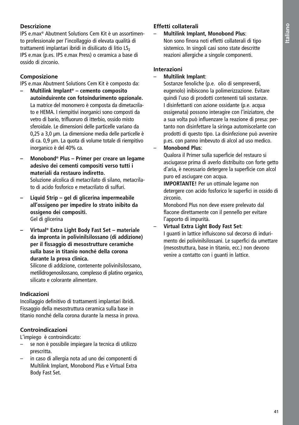 Italiano | Ivoclar Vivadent IPS e.max Abutment Solutions Cem Kit v.3 User Manual | Page 41 / 80