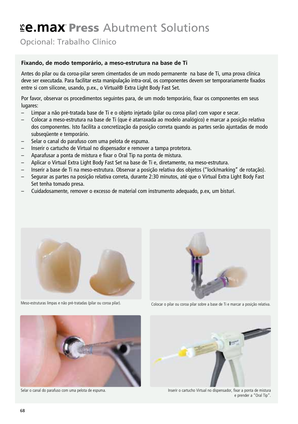 Press abutment solutions | Ivoclar Vivadent IPS e.max Abutment Solutions Cem Kit v.3 User Manual | Page 68 / 80