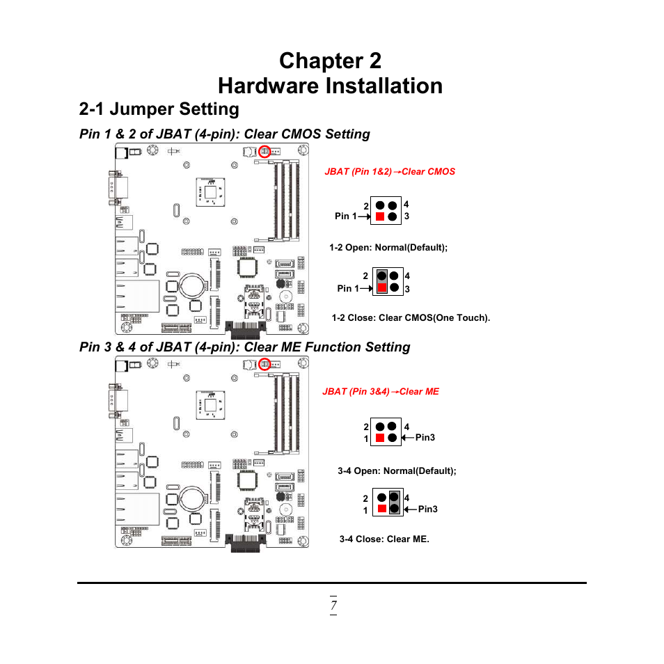 Chapter 2, Hardware installation, 1 jumper setting | Chapter 2 hardware installation, Pin 1 & 2 of jbat (4-pin): clear cmos setting | Jetway Computer NF9HG User Manual | Page 12 / 40