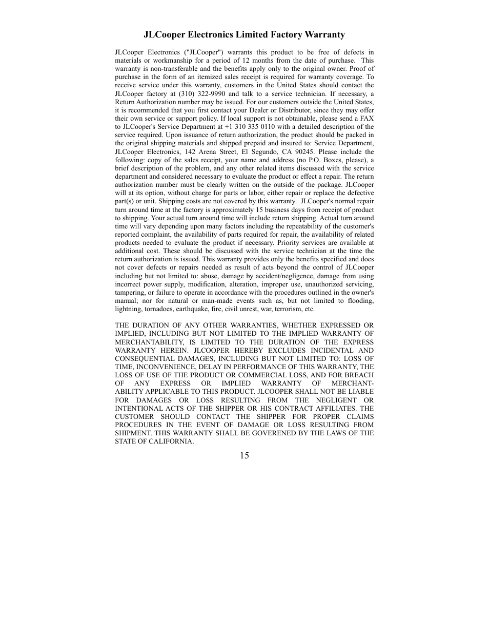 Jlcooper electronics limited factory warranty | JLCooper MCS3-SP-RS422 User Manual | Page 15 / 15