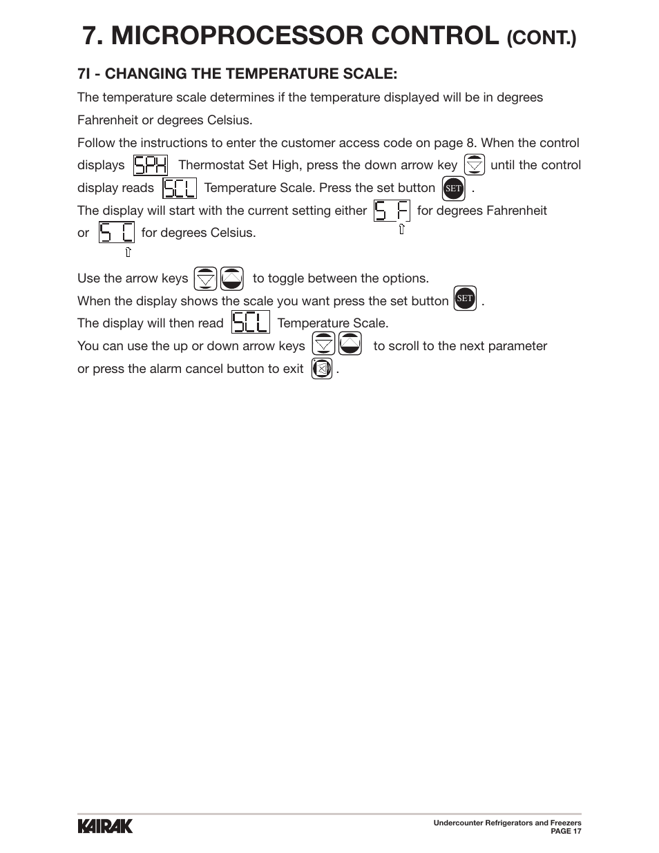 Microprocessor control, Cont.), 7i - changing the temperature scale | Kairak Undercounters (KU) User Manual | Page 17 / 30