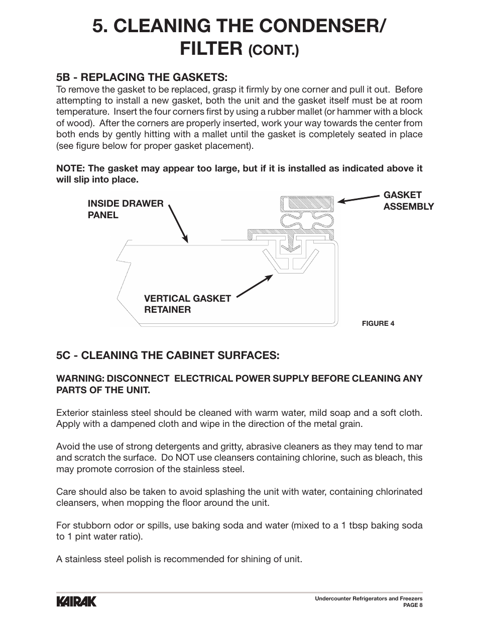 Cleaning the condenser/ filter, Cont.) | Kairak Undercounters (KU) User Manual | Page 8 / 30