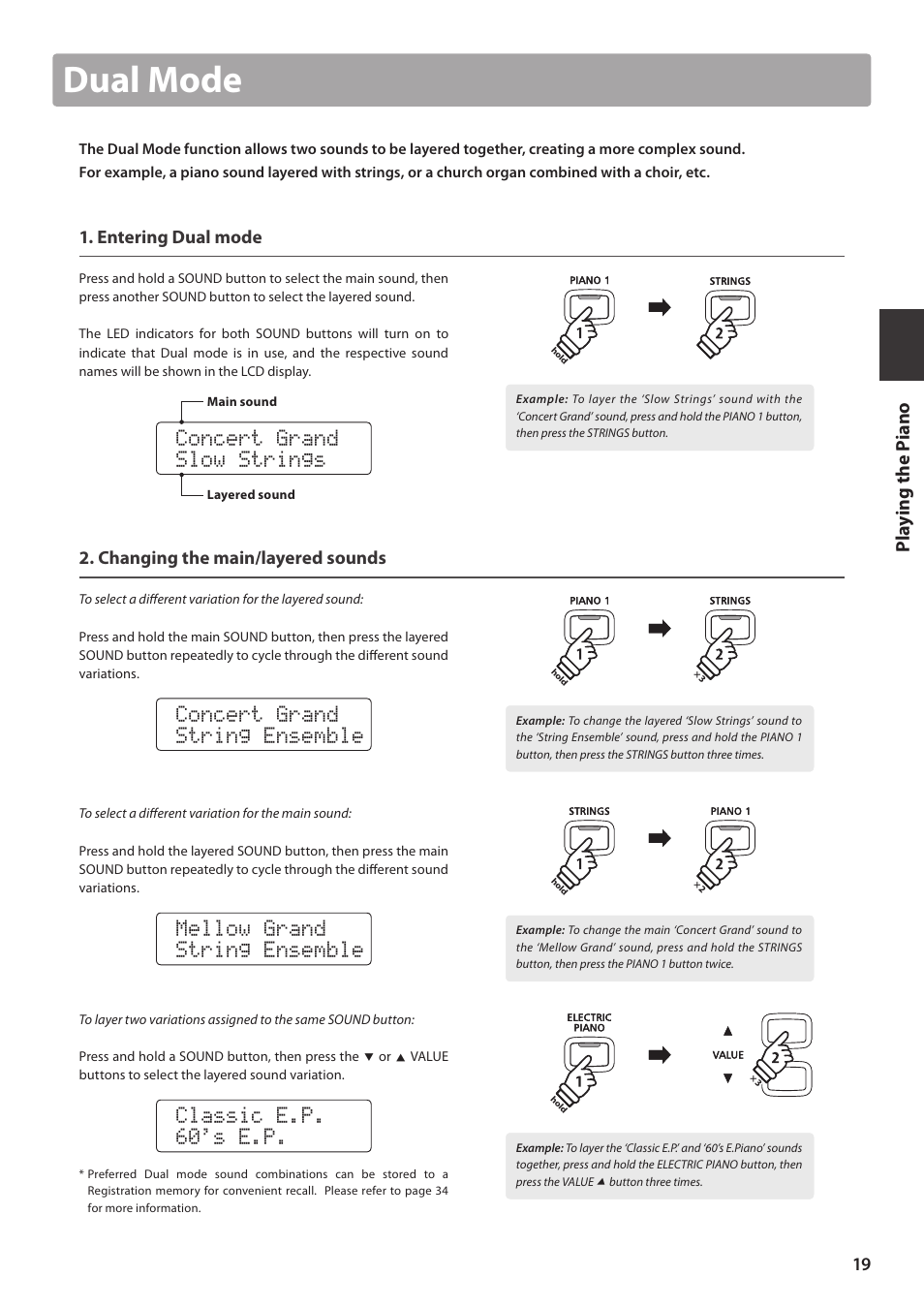 Dual mode, Concert grand slow strings, Concert grand string ensemble | Mellow grand string ensemble, Classic e.p. 60's e.p, Pl ay ing the pi ano, Entering dual mode, Changing the main/layered sounds | Kawai CN35 Owner’s Manual User Manual | Page 19 / 142