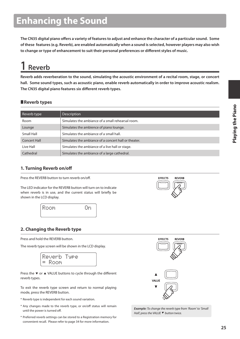 Enhancing the sound, Reverb, Room on | Reverb type = room, Pl ay ing the pi ano | Kawai CN35 Owner’s Manual User Manual | Page 25 / 142