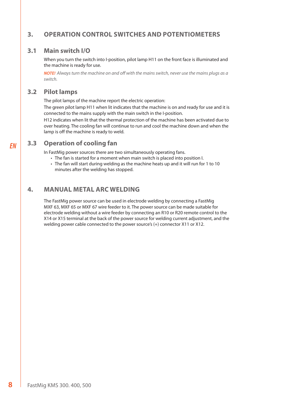 2 pilot lamps, 3 operation of cooling fan, Manual metal arc welding | Kemppi KMS 300 User Manual | Page 10 / 16