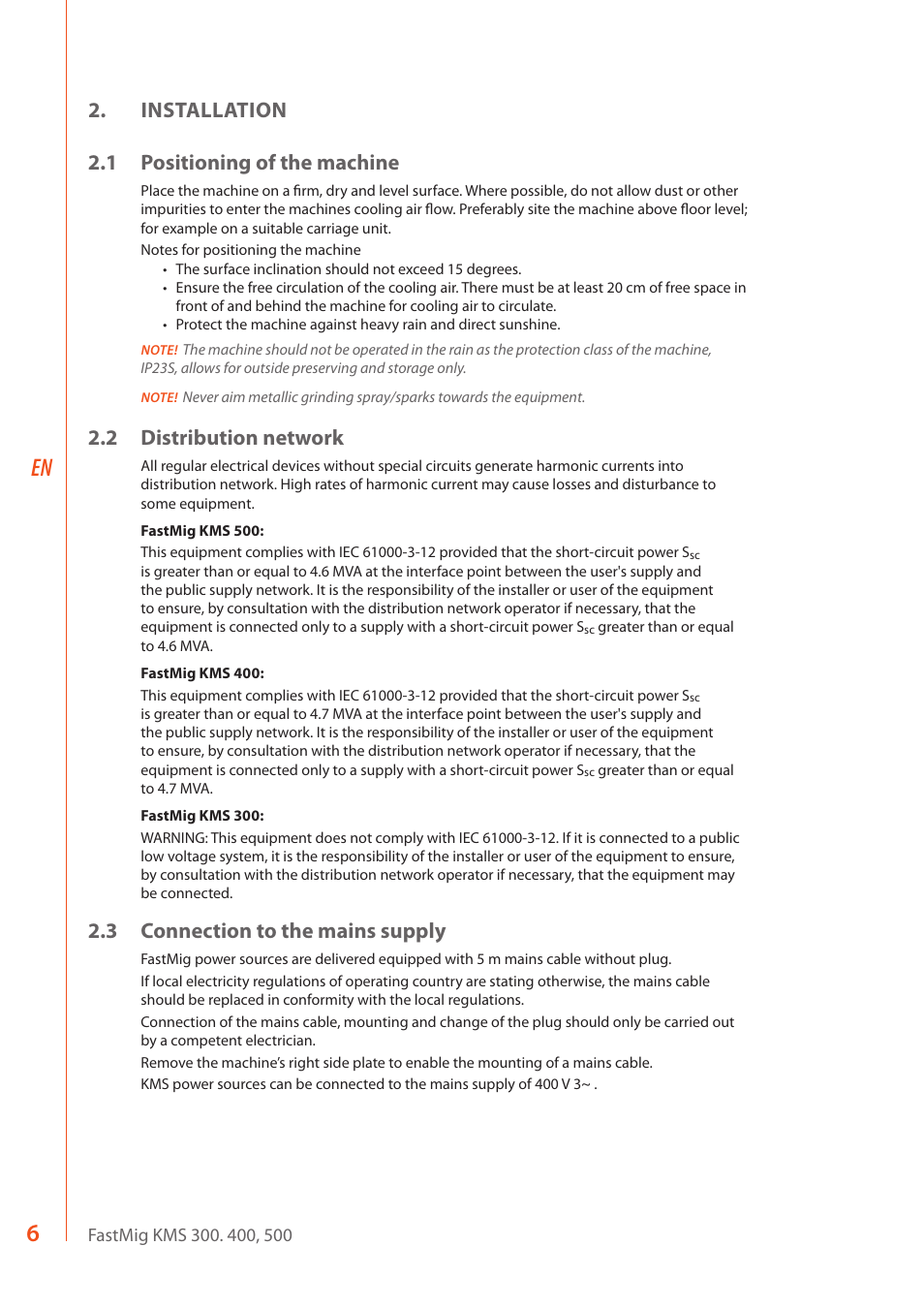 Installation 2.1 positioning of the machine, 2 distribution network, 3 connection to the mains supply | Kemppi KMS 300 User Manual | Page 8 / 16