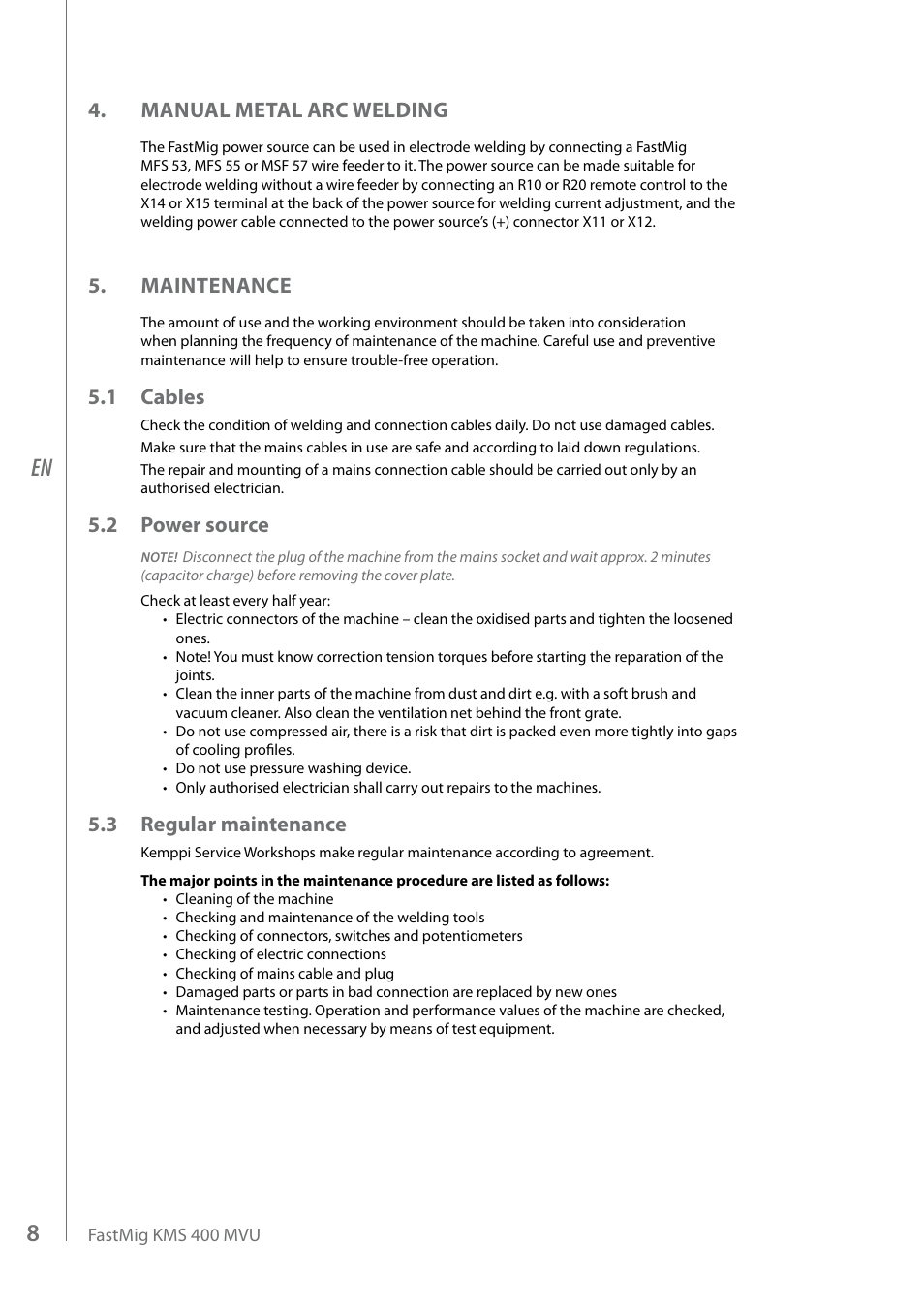 Manual metal arc welding, Maintenance, 1 cables | 2 power source, 3 regular maintenance | Kemppi KMS 400 MVU User Manual | Page 10 / 16