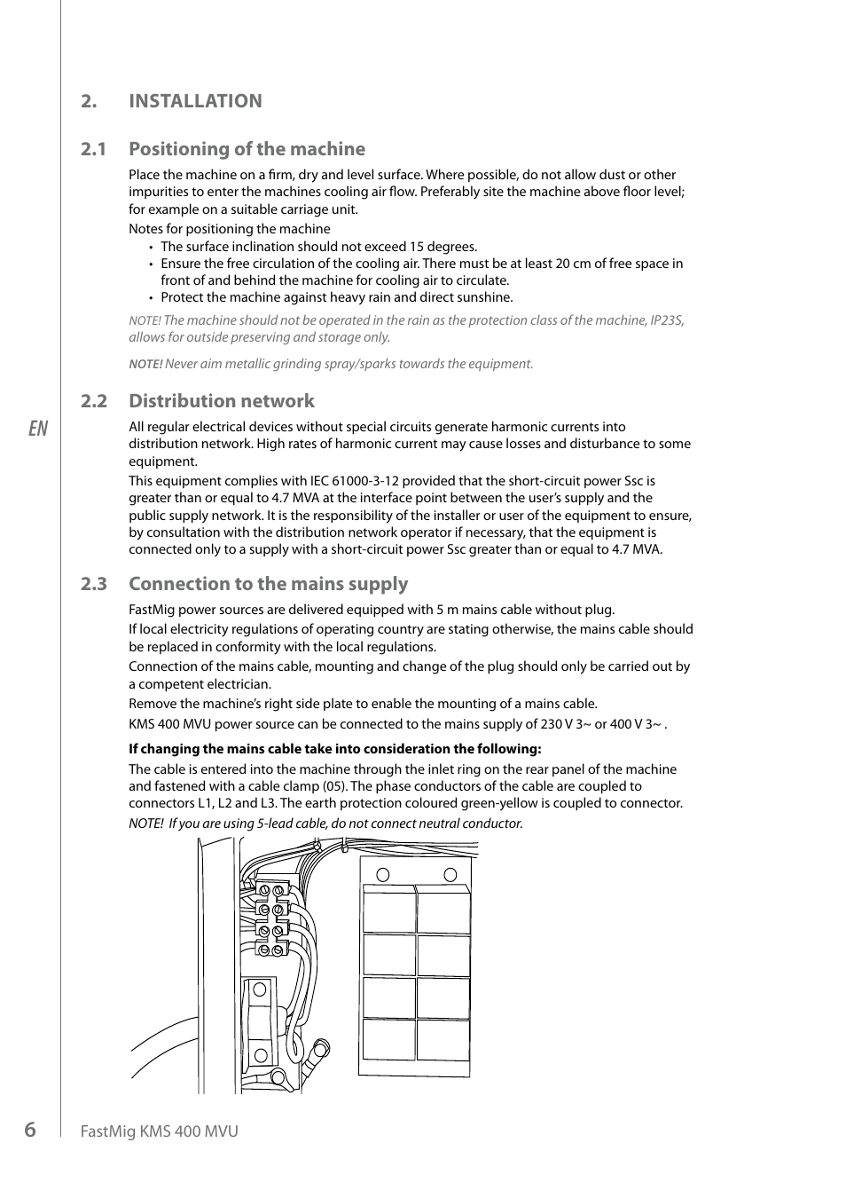 Installation 2.1 positioning of the machine, 2 distribution network, 3 connection to the mains supply | Kemppi KMS 400 MVU User Manual | Page 8 / 16