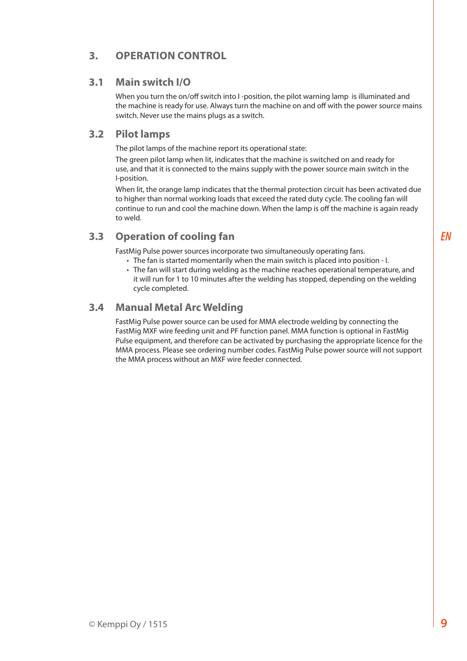 Operation control 3.1 main switch i/o, 2 pilot lamps, 3 operation of cooling fan | 4 manual metal arc welding | Kemppi FastMig Pulse 350 User Manual | Page 11 / 30