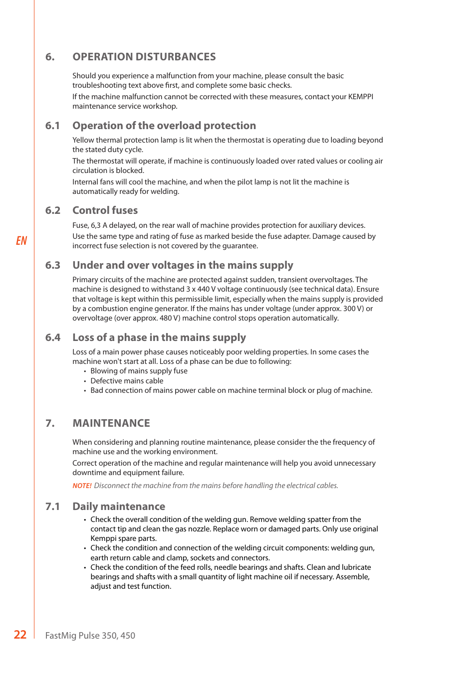 Operation disturbances, 1 operation of the overload protection, 2 control fuses | 3 under and over voltages in the mains supply, 4 loss of a phase in the mains supply, Maintenance, 1 daily maintenance | Kemppi FastMig Pulse 350 User Manual | Page 24 / 30