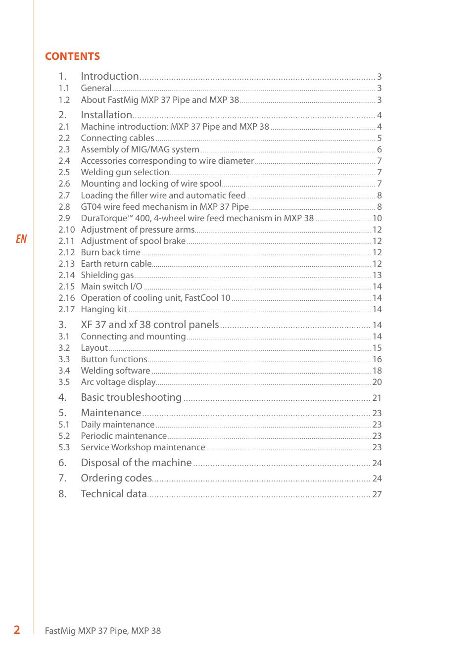 Contents 1. introduction, Installation, Xf 37 and xf 38 control panels | Basic troubleshooting, Maintenance, Disposal of the machine, Ordering codes, Technical data | Kemppi MXP 37 Pipe Stee User Manual | Page 4 / 30