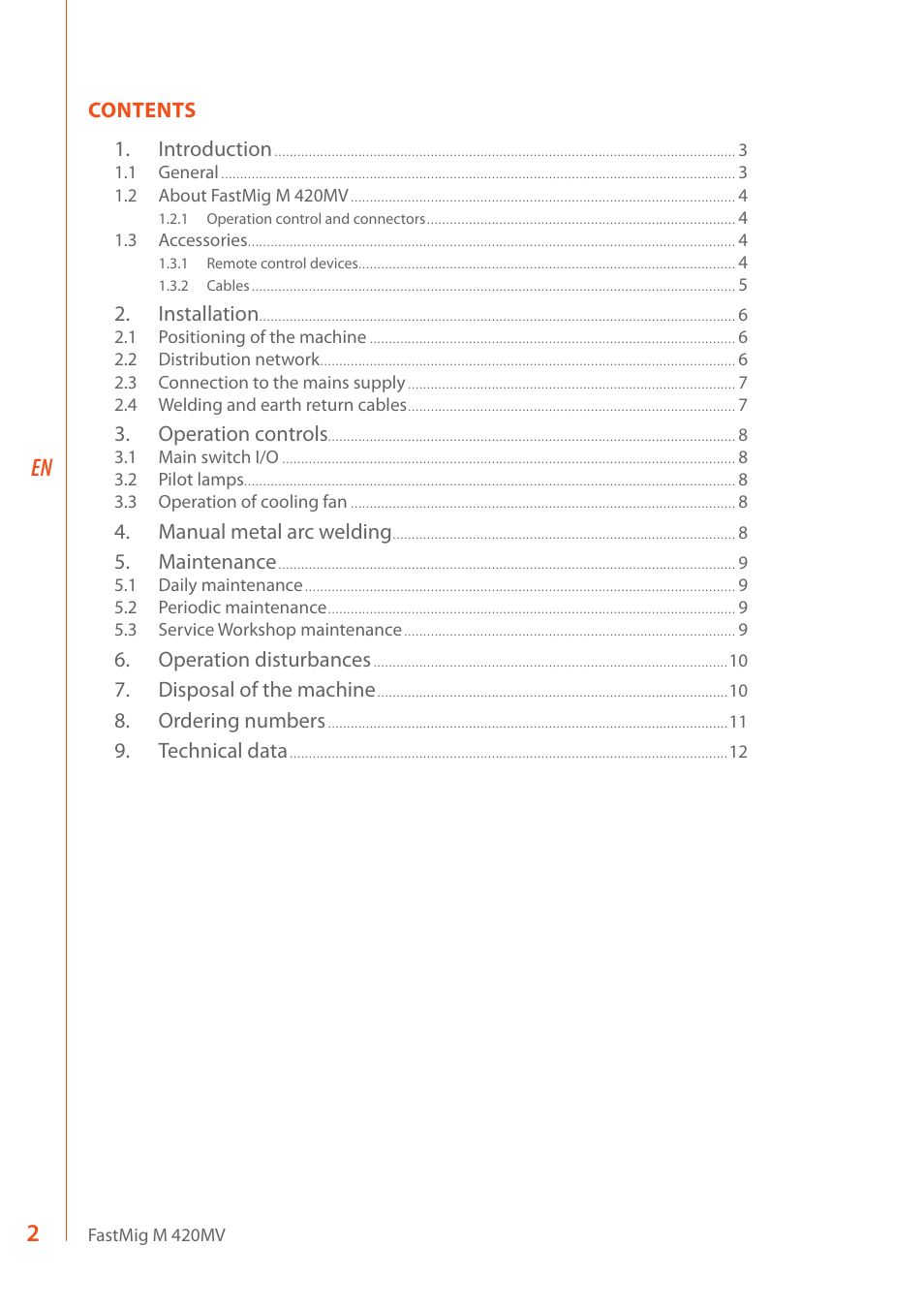 Contents 1. introduction, Installation, Operation controls | Manual metal arc welding, Maintenance, Operation disturbances, Disposal of the machine, Ordering numbers, Technical data | Kemppi M 420MV User Manual | Page 4 / 16