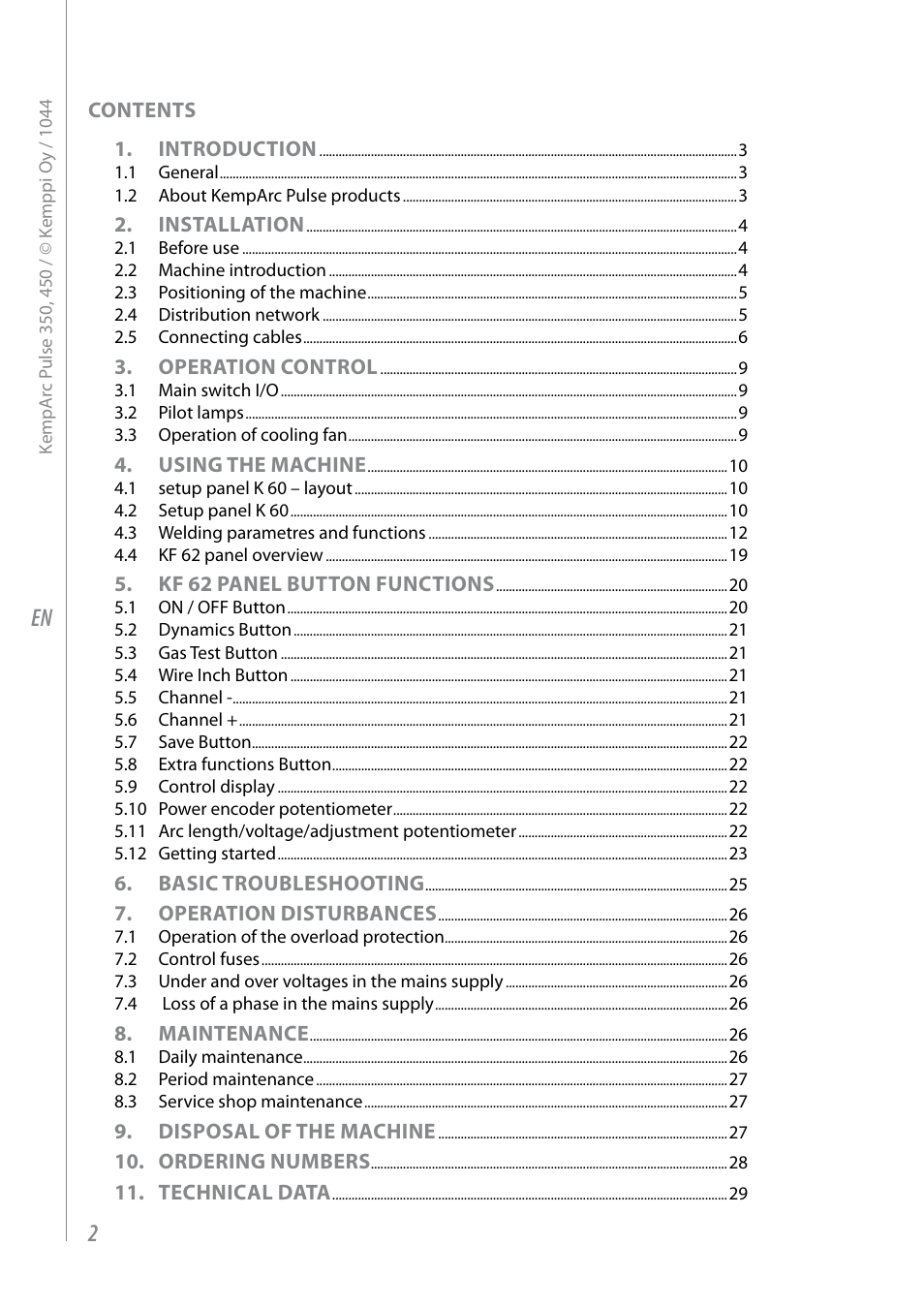 Contents 1. introduction, Installation, Operation control | Using the machine, Kf 62 panel button functions, Basic troubleshooting, Operation disturbances, Maintenance, Disposal of the machine, Ordering numbers | Kemppi Pulse 350 User Manual | Page 4 / 34