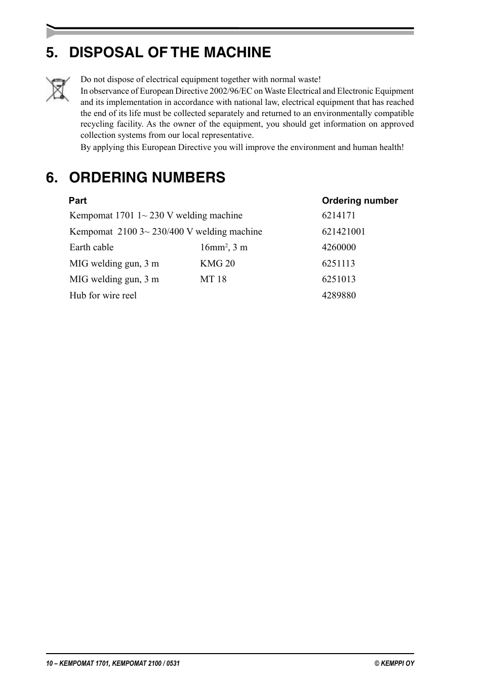 Disposal of the machine, Ordering numbers | Kemppi Kempomat 1701 User Manual | Page 10 / 14