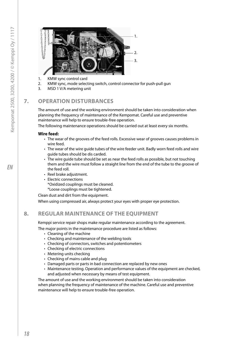 Operation disturbances, Regular maintenance of the equipment | Kemppi Kempomat 2500 User Manual | Page 20 / 26