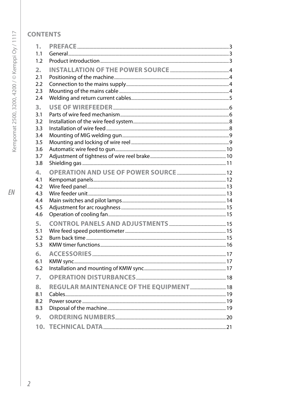Contents 1. preface, Installation of the power source, Use of wirefeeder | Operation and use of power source, Control panels and adjustments, Accessories, Operation disturbances, Regular maintenance of the equipment, Ordering numbers, Technical data | Kemppi Kempomat 2500 User Manual | Page 4 / 26