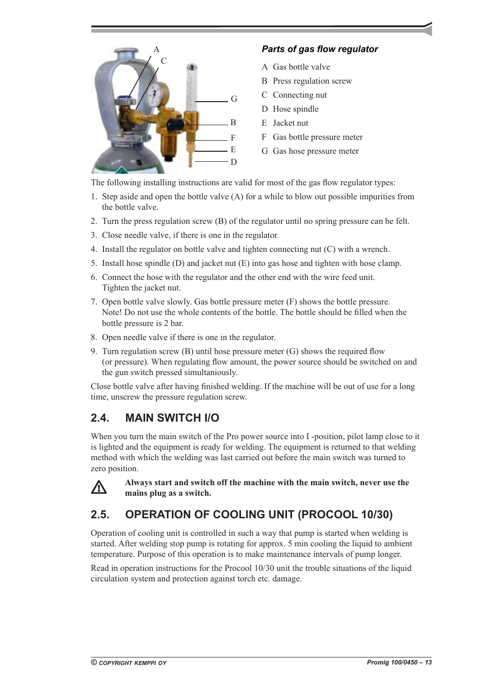 Main switch i/o, Operation of cooling unit (procool 10/30) | Kemppi Promig 100 User Manual | Page 13 / 19