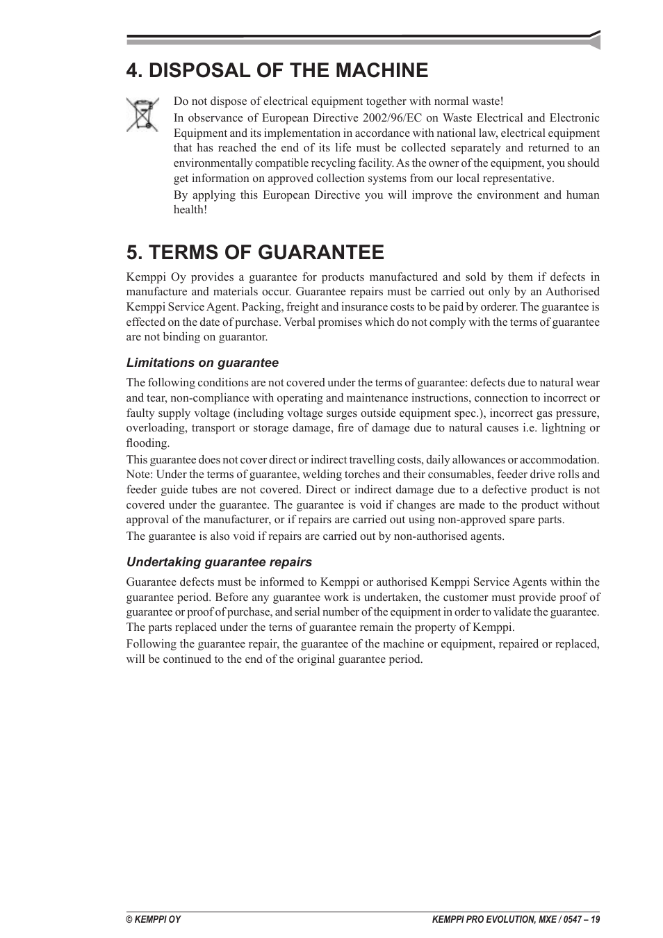 Disposal of the machine, Terms of guarantee | Kemppi ProMXE User Manual | Page 19 / 20