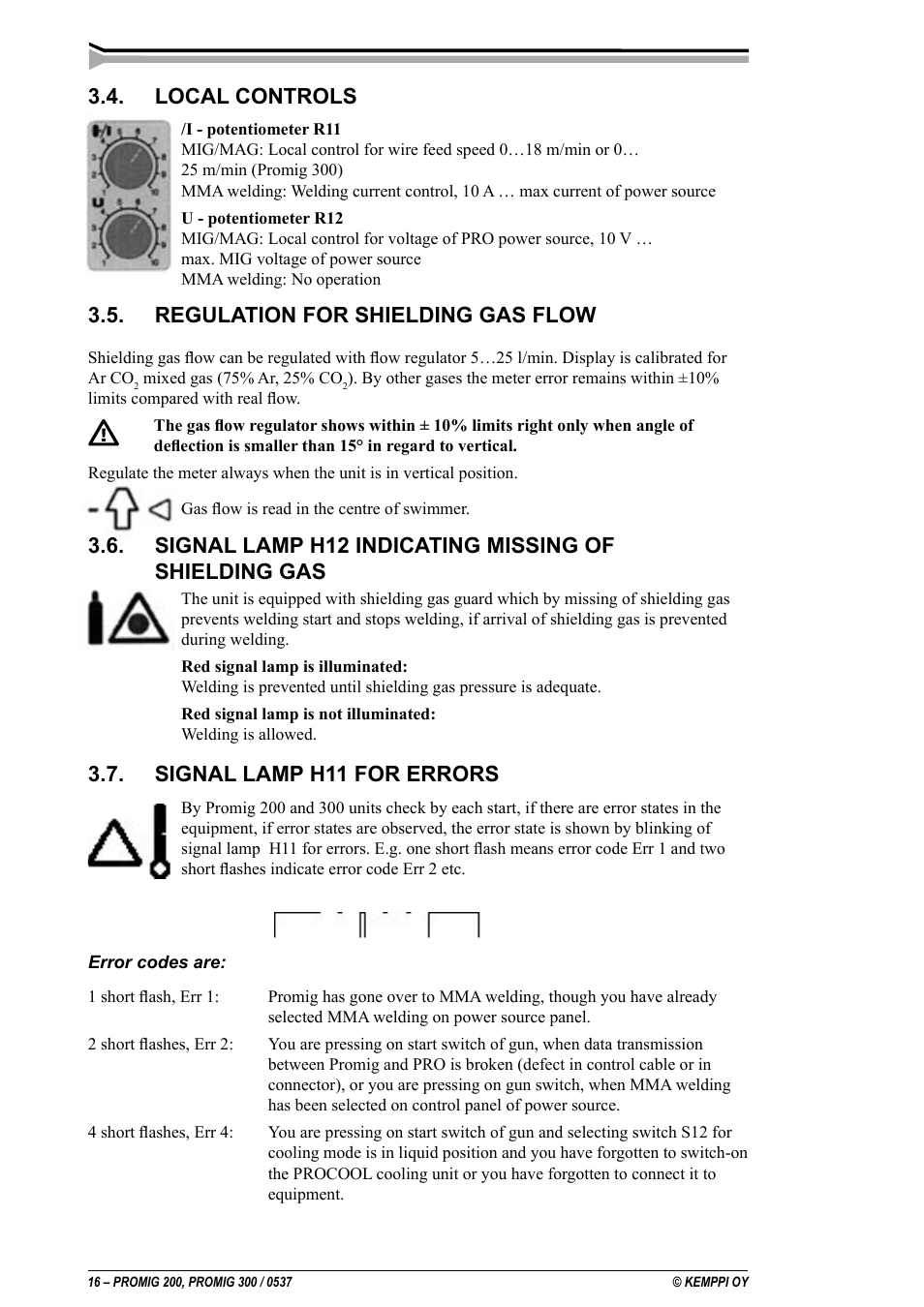 Local controls, Regulation for shielding gas flow, Signal lamp h11 for errors | Kemppi Promig 200 User Manual | Page 16 / 22
