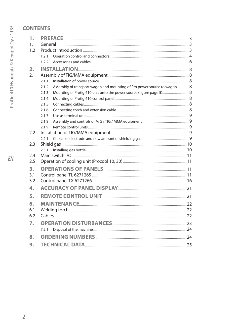 Contents 1. preface, Installation, Operations of panels | Accuracy of panel display, Remote control unit, Maintenance, Operation disturbances, Ordering numbers, Technical data | Kemppi Protig 410 User Manual | Page 4 / 28