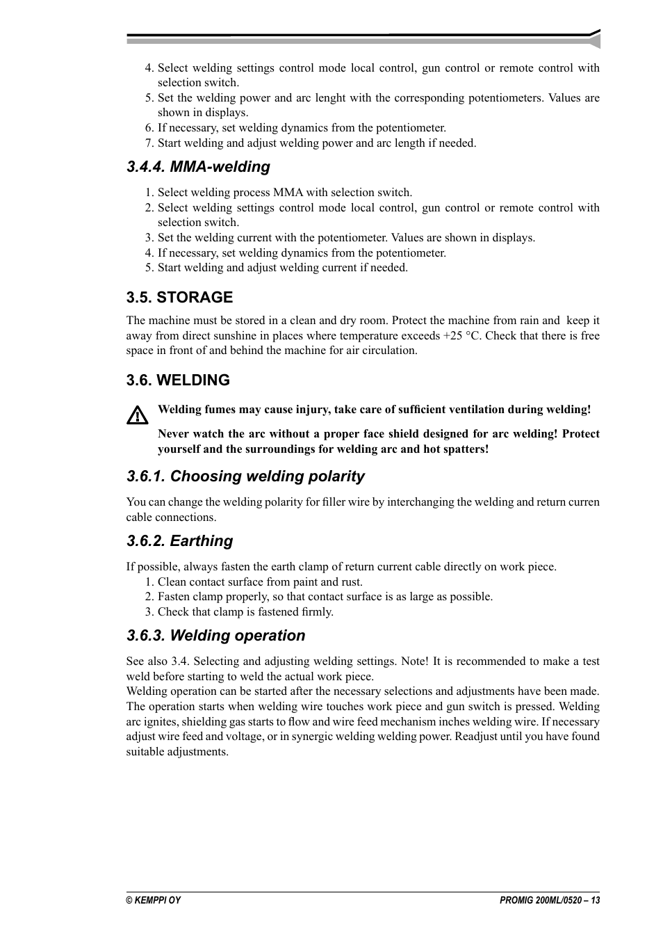 Mma-welding, Storage, Welding | Choosing welding polarity, Earthing, Welding operation | Kemppi Promig 200 ML User Manual | Page 13 / 18